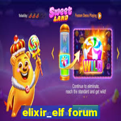 elixir_elf forum